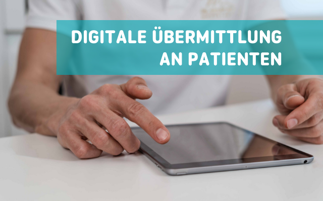 Digitale Dokumentenübermittlung an Patienten